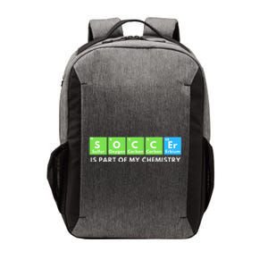 Soccer Is Part Of My Chemistry Science Lover & Chemist Vector Backpack