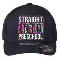 Straight Into Preschool Funny Cute Pre School Flexfit Unipanel Trucker Cap