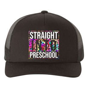 Straight Into Preschool Funny Cute Pre School Yupoong Adult 5-Panel Trucker Hat