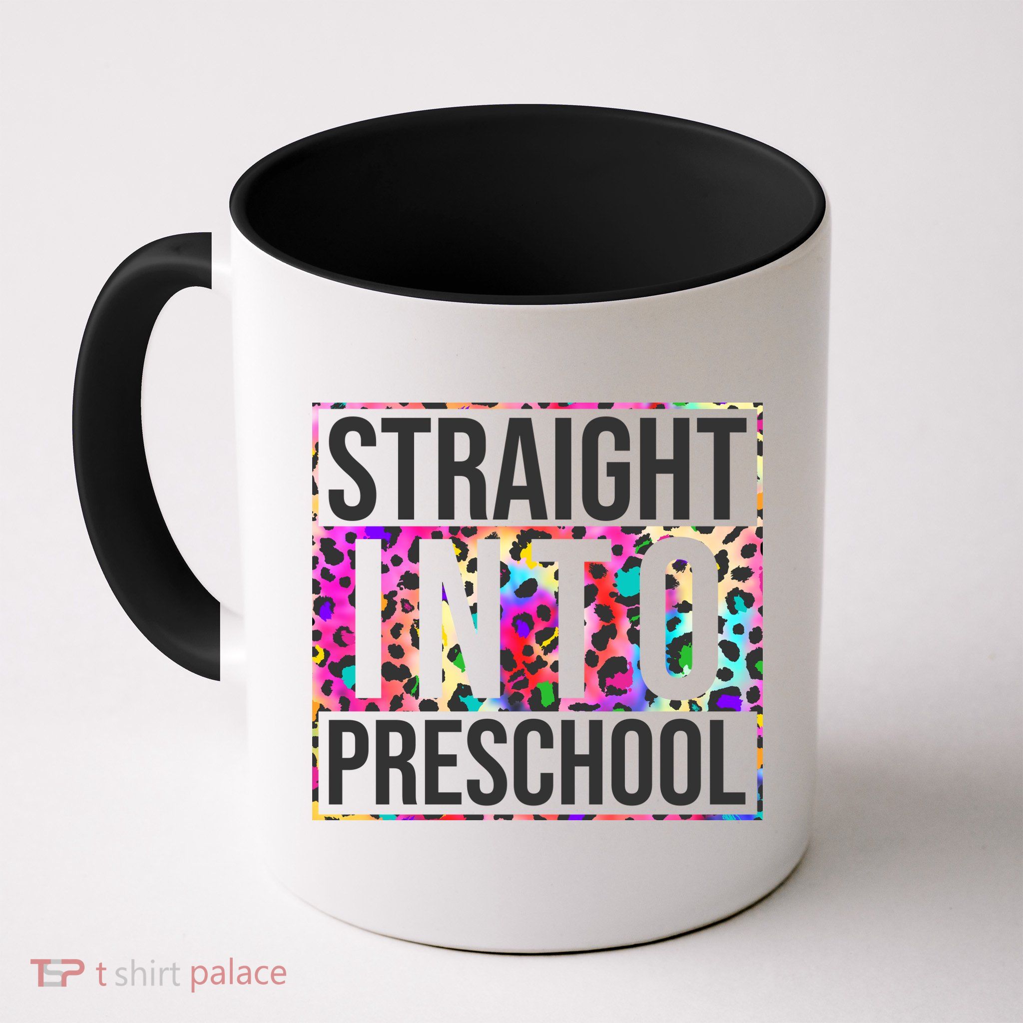 Straight Into Preschool Funny Cute Pre School Mug