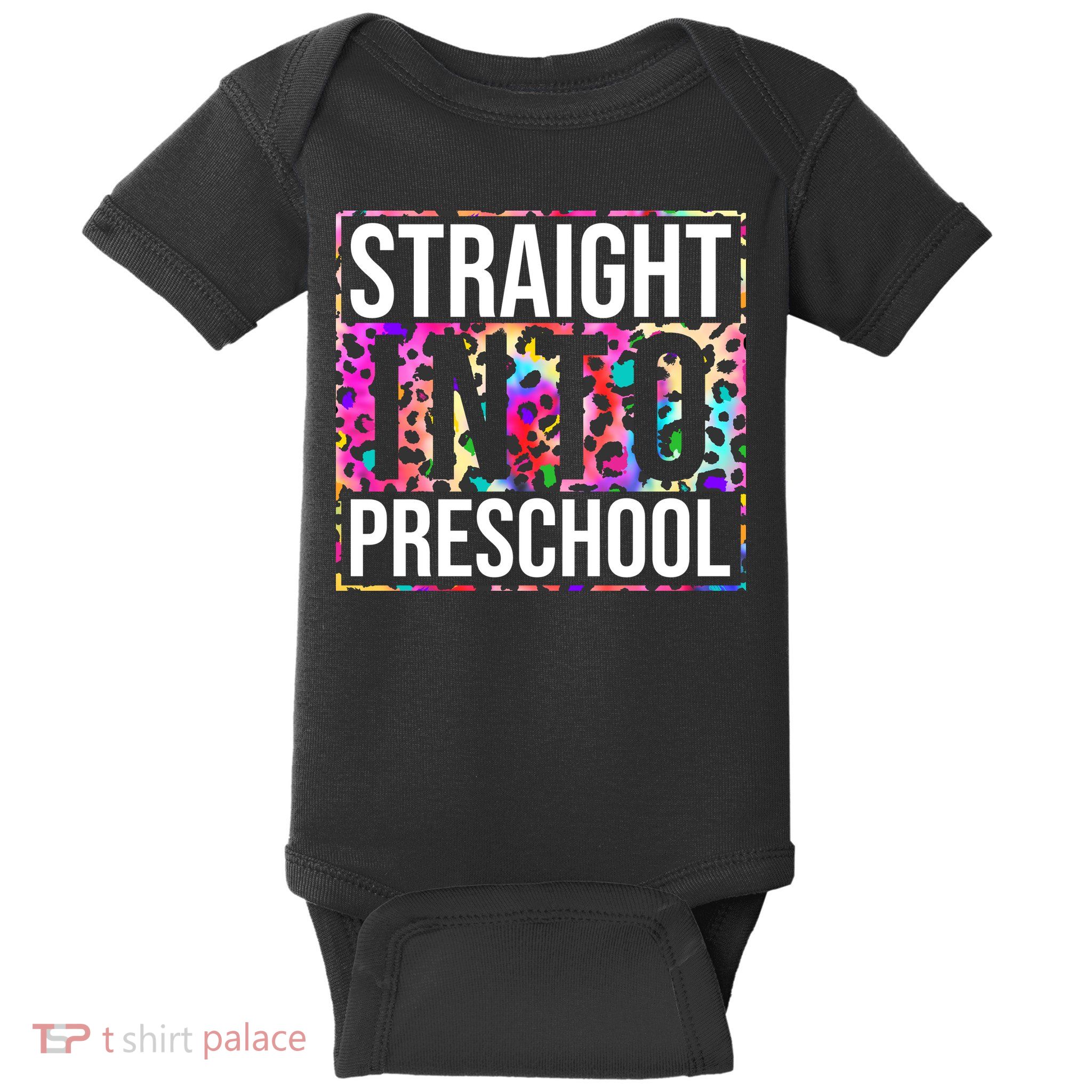 Straight Into Preschool Funny Cute Pre School Baby Bodysuit