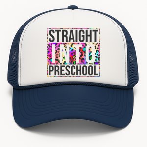 Straight Into Preschool Funny Cute Pre School Trucker Hat