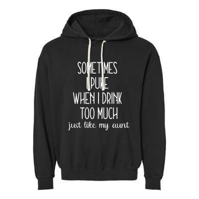 Sometimes I Puke When I Drink Too Much Onesies Garment-Dyed Fleece Hoodie