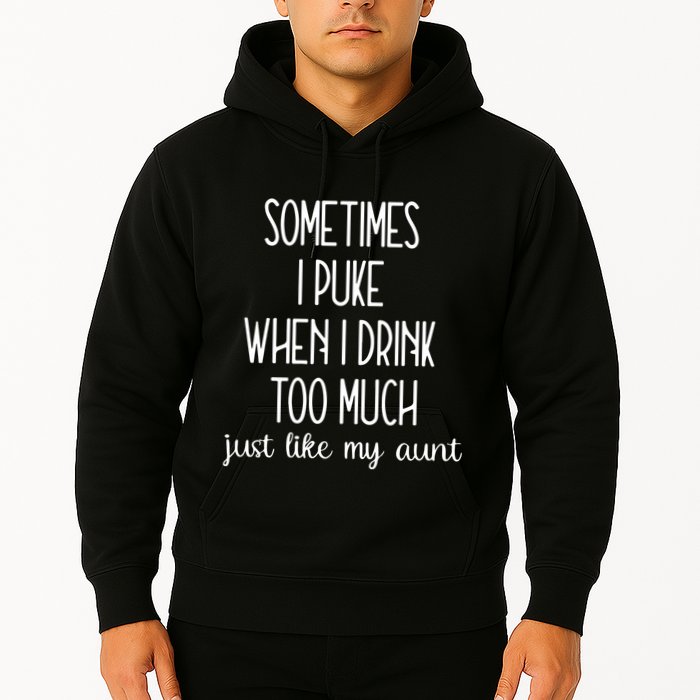 Sometimes I Puke When I Drink Too Much Onesies Hoodie