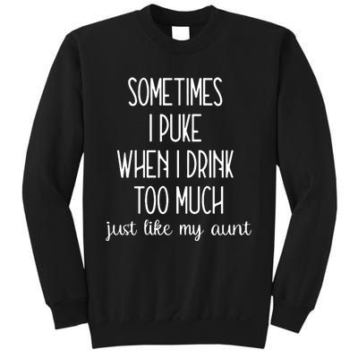 Sometimes I Puke When I Drink Too Much Onesies Sweatshirt