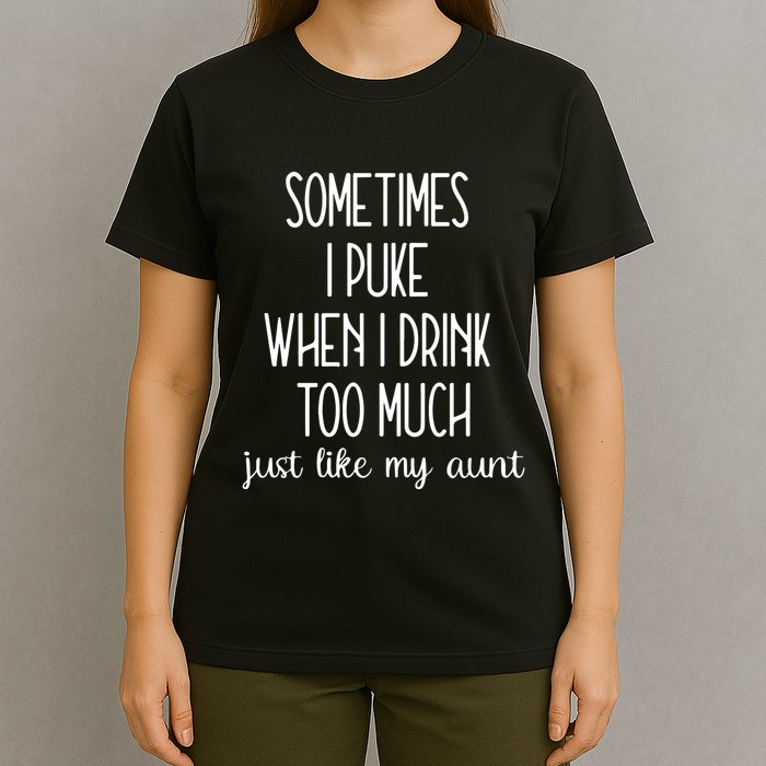 Sometimes I Puke When I Drink Too Much Onesies T-Shirt