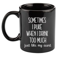 Sometimes I Puke When I Drink Too Much Onesies 11oz C Handle Ceramic Mug