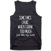 Sometimes I Puke When I Drink Too Much Onesies Tank Top