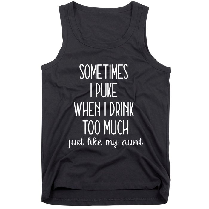 Sometimes I Puke When I Drink Too Much Onesies Tank Top