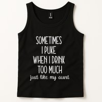 Sometimes I Puke When I Drink Too Much Onesies Tank Top