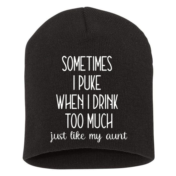 Sometimes I Puke When I Drink Too Much Onesies Short Acrylic Beanie