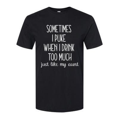 Sometimes I Puke When I Drink Too Much Onesies Softstyle CVC T-Shirt