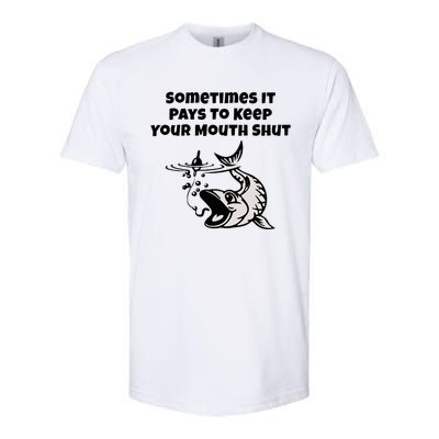 Sometimes It Pays To Keep Your Mouth Shut Funny Fishing Softstyle CVC T-Shirt