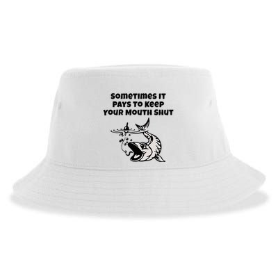 Sometimes It Pays To Keep Your Mouth Shut Funny Fishing Sustainable Bucket Hat