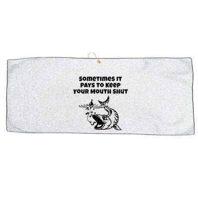 Sometimes It Pays To Keep Your Mouth Shut Funny Fishing Large Microfiber Waffle Golf Towel