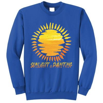 Sunlight Is Painting Motivational Messages Gift Sweatshirt