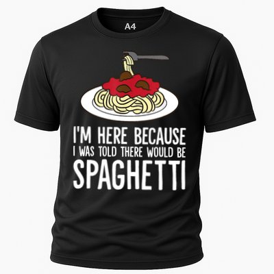Spaghetti Italian Pasta I'm Just Here For Spaghetti Performance Shirt
