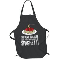 Spaghetti Italian Pasta I'm Just Here For Spaghetti Apron