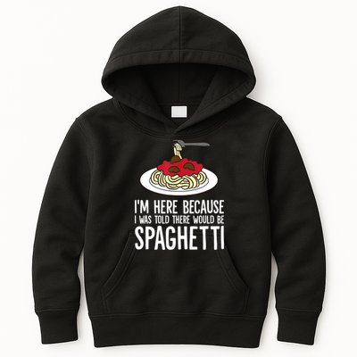 Spaghetti Italian Pasta I'm Just Here For Spaghetti Kids Hoodie