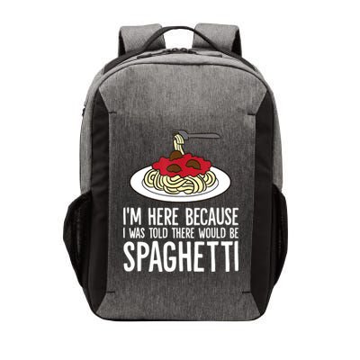 Spaghetti Italian Pasta I'm Just Here For Spaghetti Vector Backpack