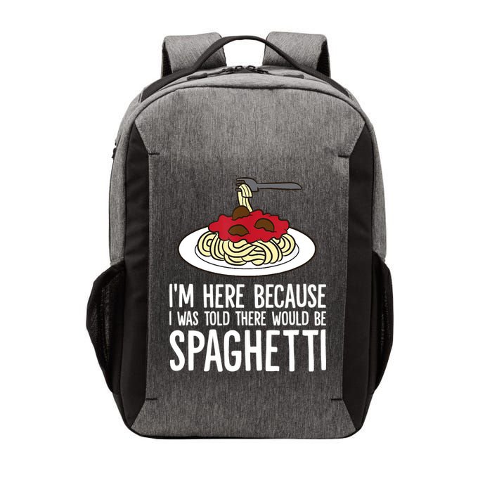 Spaghetti Italian Pasta I'm Just Here For Spaghetti Vector Backpack