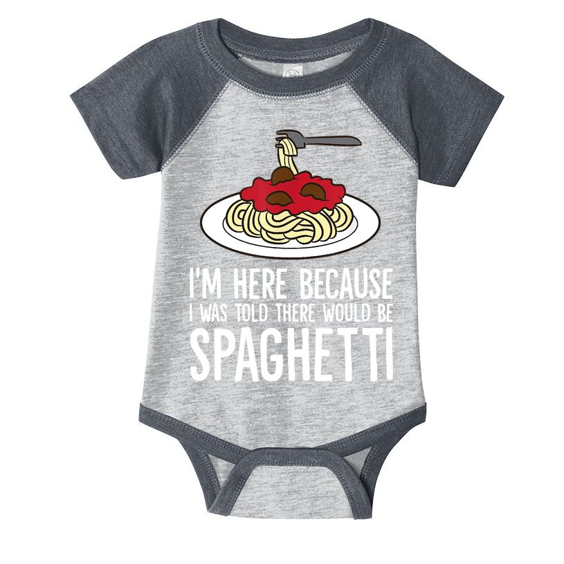 Spaghetti Italian Pasta I'm Just Here For Spaghetti Infant Baby Jersey Bodysuit