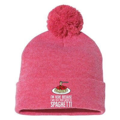 Spaghetti Italian Pasta I'm Just Here For Spaghetti Pom Pom 12in Knit Beanie