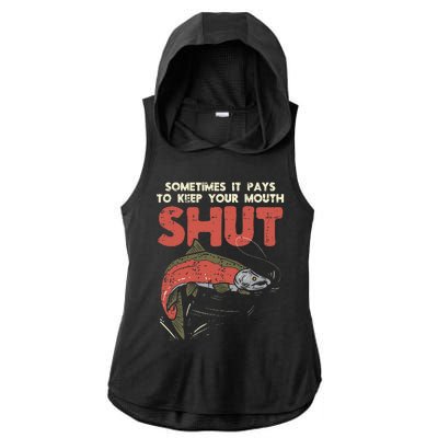 Sometimes It Pays Keep Mouth Shut Funny Fish Fishing Angler Ladies PosiCharge Tri-Blend Wicking Draft Hoodie Tank