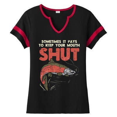 Sometimes It Pays Keep Mouth Shut Funny Fish Fishing Angler Ladies Halftime Notch Neck Tee