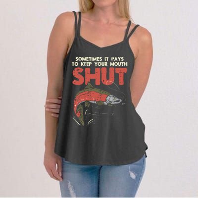 Sometimes It Pays Keep Mouth Shut Funny Fish Fishing Angler Women's Strappy Tank