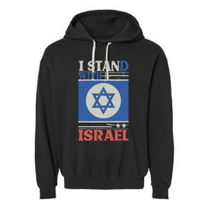 Support Israel Pray For Israel We Stand With Israel Garment-Dyed Fleece Hoodie