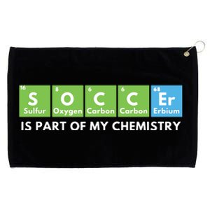 Soccer Is Part Of My Chemistry Science Lover Chemist Grommeted Golf Towel