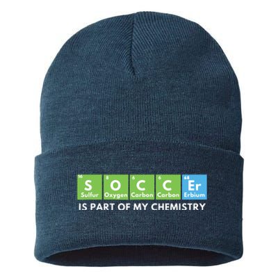 Soccer Is Part Of My Chemistry Science Lover Chemist Sustainable Knit Beanie