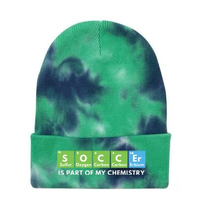 Soccer Is Part Of My Chemistry Science Lover Chemist Tie Dye 12in Knit Beanie