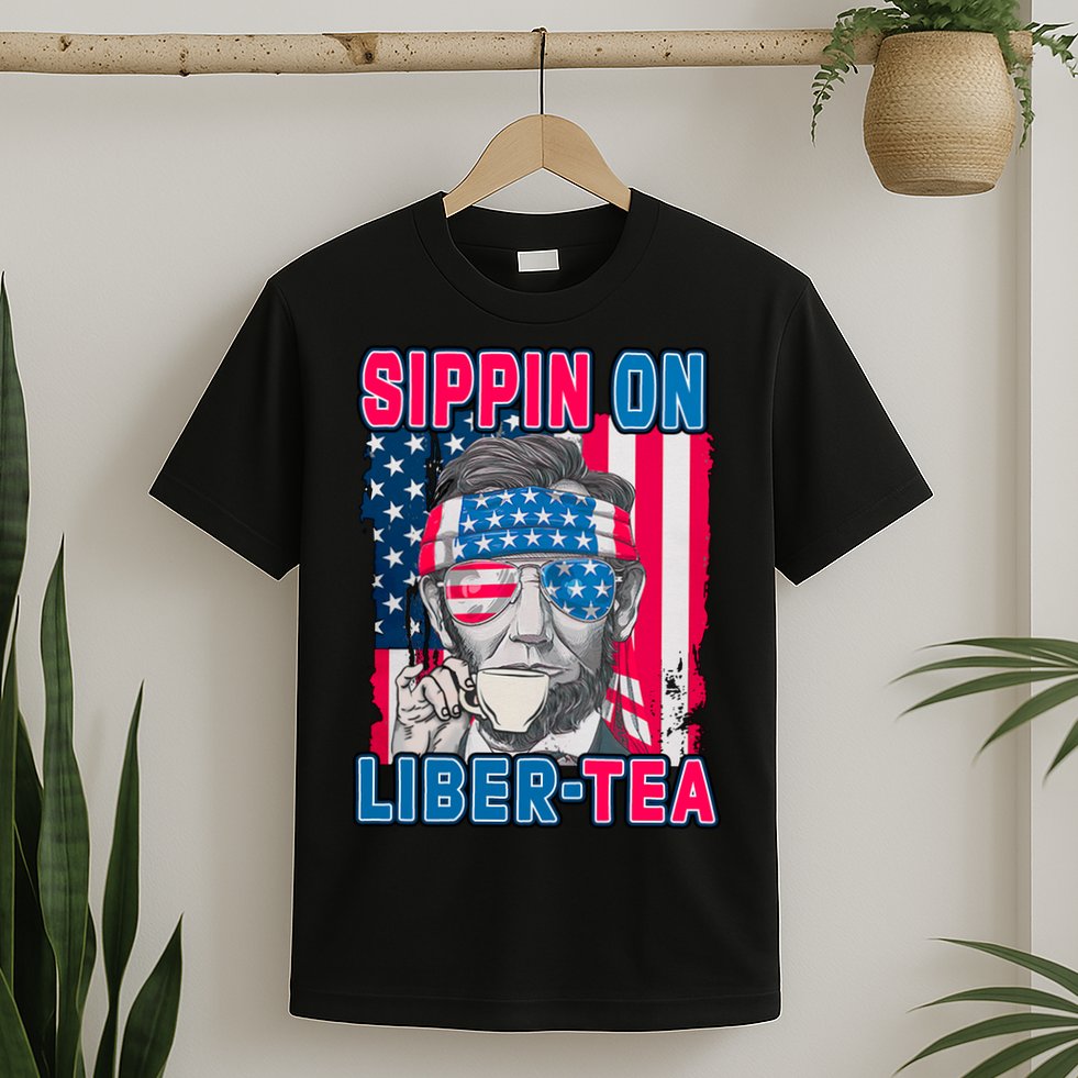 Sippin On Liberty 4th of July Abraham Lincoln T-Shirt