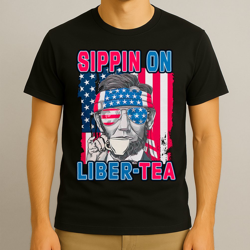 Sippin On Liberty 4th of July Abraham Lincoln T-Shirt