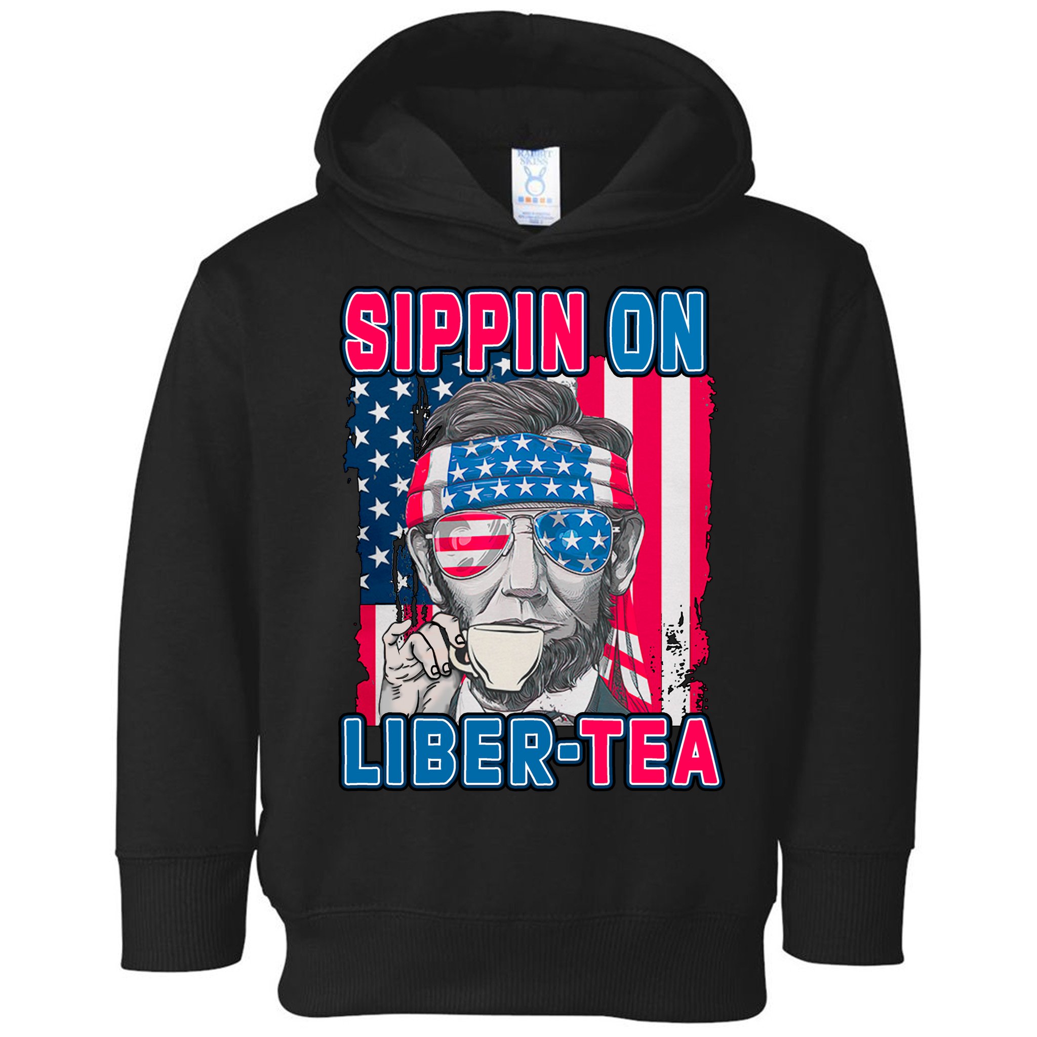 Sippin On Liberty 4th of July Abraham Lincoln Toddler Hoodie