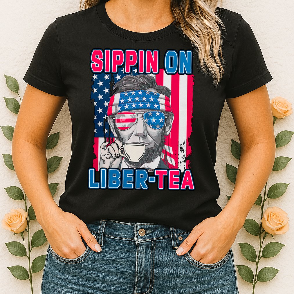 Sippin On Liberty 4th of July Abraham Lincoln Womens T-Shirt