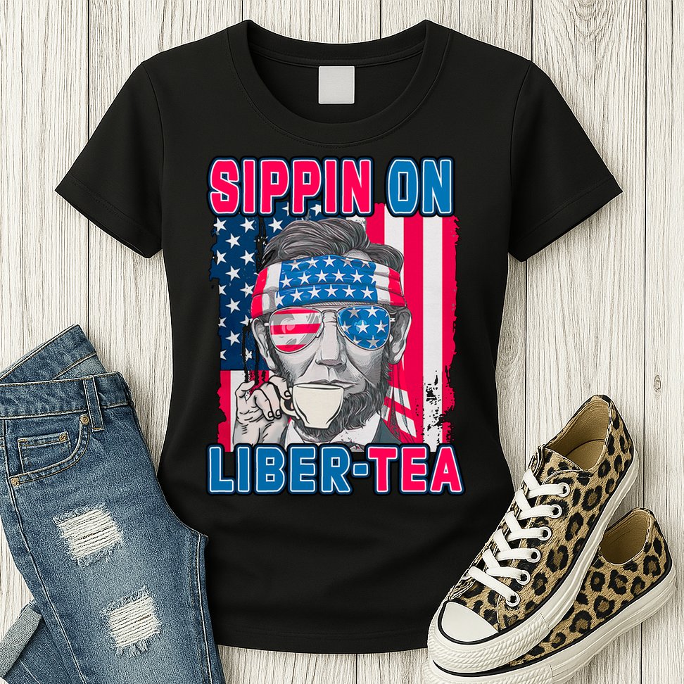 Sippin On Liberty 4th of July Abraham Lincoln Womens T-Shirt