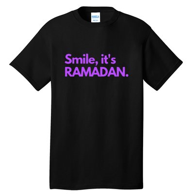 Smile Its Ramadan Celebrating The Holy Month Gift Tall T-Shirt