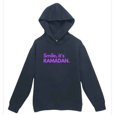 Smile Its Ramadan Celebrating The Holy Month Gift Urban Pullover Hoodie