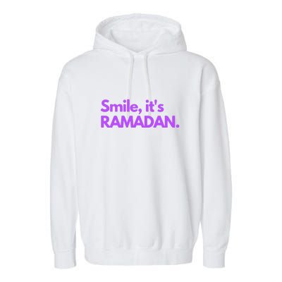 Smile Its Ramadan Celebrating The Holy Month Gift Garment-Dyed Fleece Hoodie