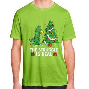 Struggle Is Real Dinosaur Trex Dino Christmas Tree Gift Adult ChromaSoft Performance T-Shirt