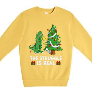 Struggle Is Real Dinosaur Trex Dino Christmas Tree Gift Premium Crewneck Sweatshirt