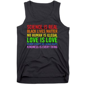 Science Is Real Black Lives Matter No Human Is Illegal Love Is Love Women_s Righ Tank Top