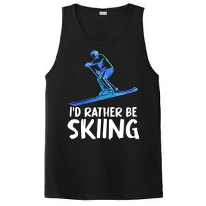 Skier Id Rather Be Skiing Winter Sports Funny Ski Gift PosiCharge Competitor Tank