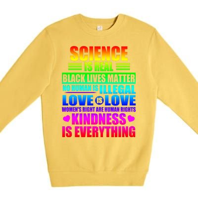 Science Is Real Black Lives Matter No Human Is Illegal Love Is Love Premium Crewneck Sweatshirt