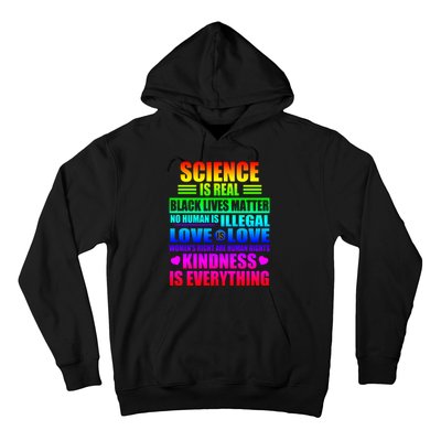 Science Is Real Black Lives Matter No Human Is Illegal Love Is Love Hoodie