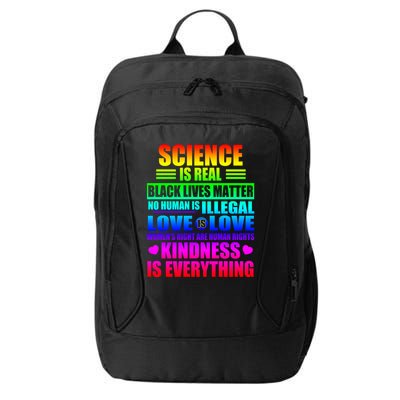 Science Is Real Black Lives Matter No Human Is Illegal Love Is Love City Backpack