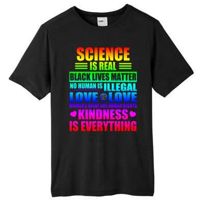 Science Is Real Black Lives Matter No Human Is Illegal Love Is Love Tall Fusion ChromaSoft Performance T-Shirt